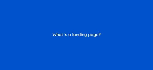 what is a landing page 5715