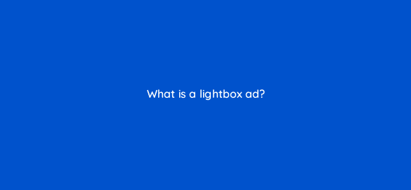 what is a lightbox ad 1818