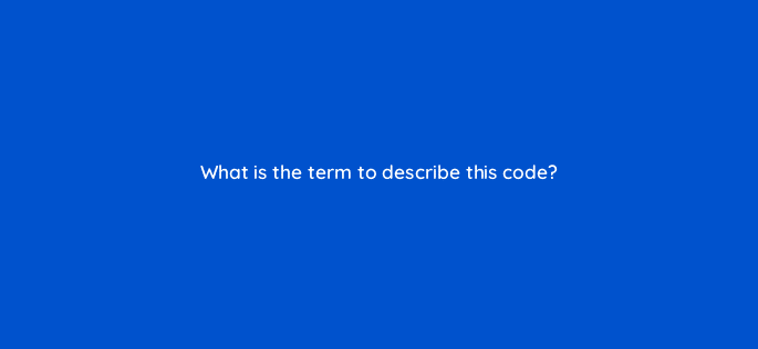 what is the term to describe this code 48805