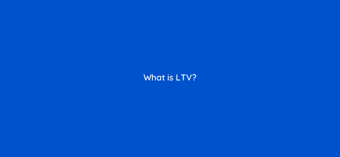 what is ltv 142576