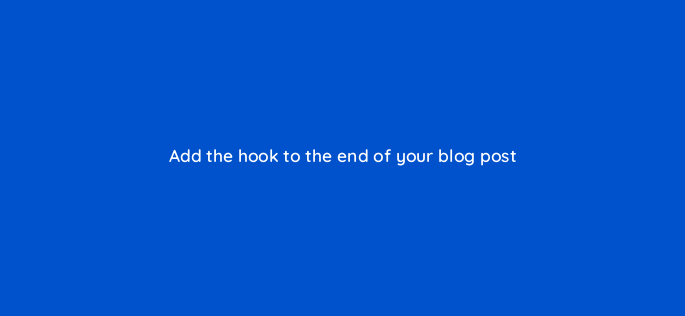 add the hook to the end of your blog post 150911