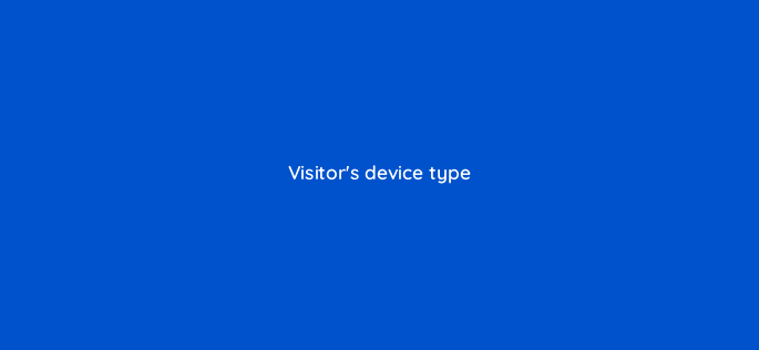 visitors device type 150969
