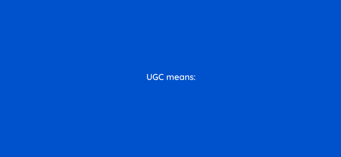 ugc means 160537