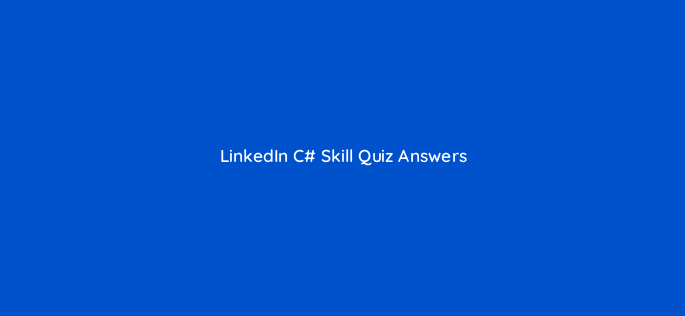 linkedin c skill quiz answers 2 97934 1