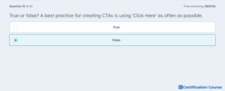 Click False True or false? A best practice for creating CTAs is using 'C