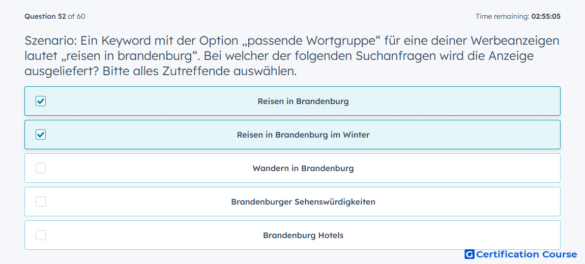 Szenario Ein Keyword mit der Option passende Wortgruppe fur eine deiner Werbeanzeigen lautet reisen in brandenburg Bei welcher der