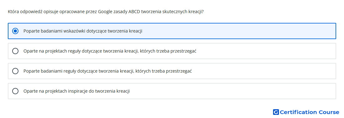 Ktora odpowiedz opisuje opracowane przez Google zasady ABCD tworzenia skutecznych kreacji