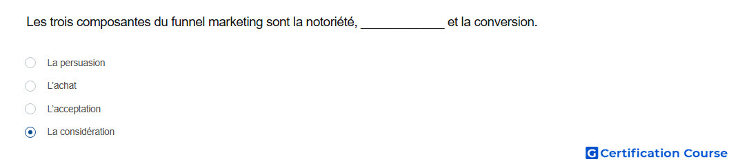 Les trois composantes du funnel marketing sont la notoriete et la conversion