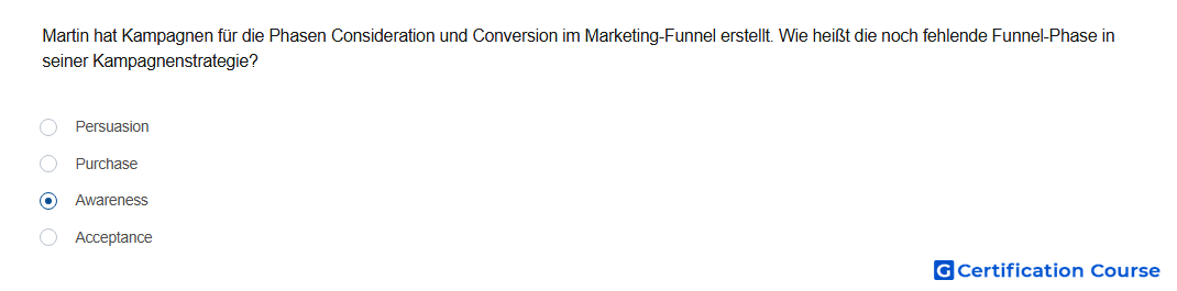 Martin hat Kampagnen fur die Phasen Consideration und Conversion im Marketing Funnel erstellt Wie heist die noch fehlende Funnel P