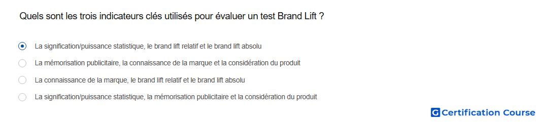 Quels sont les trois indicateurs cles utilises pour evaluer un test Brand Lift