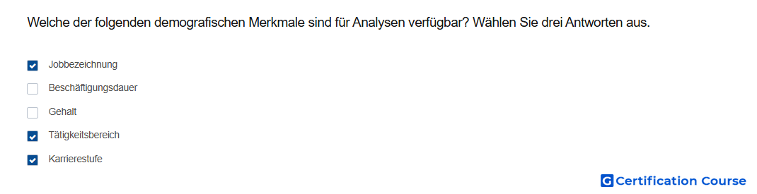Welche der folgenden demografischen Merkmale sind fur Analysen verfugbar Wahlen Sie drei Antworten aus